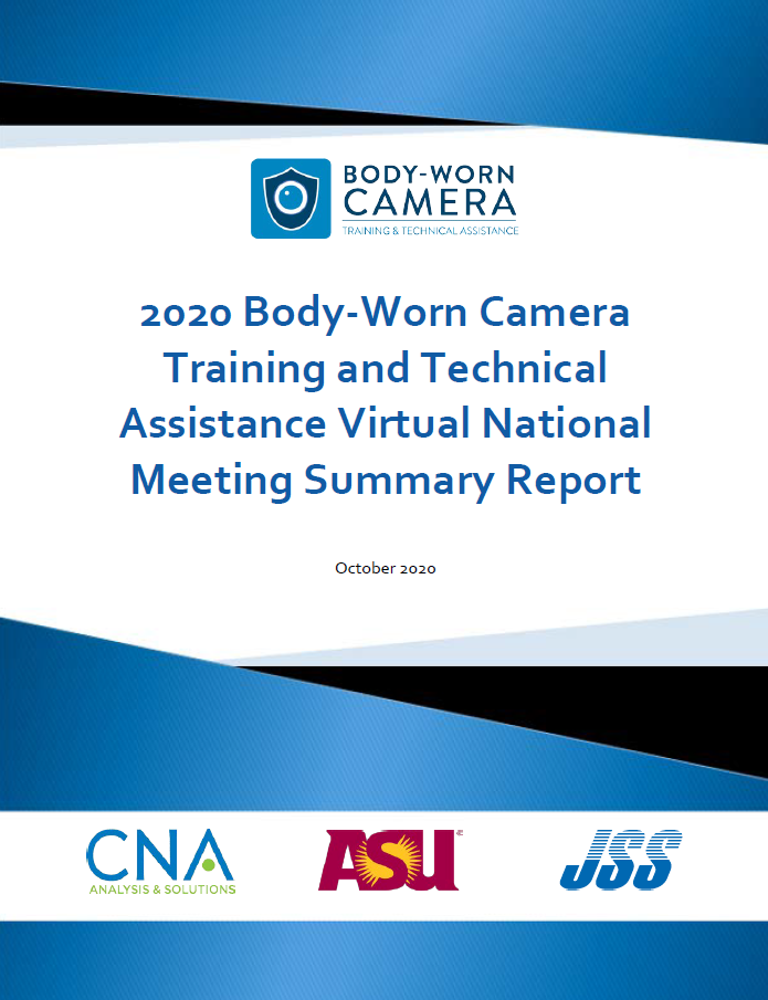 2020 Body-Worn Camera Training and Technical Assistance Virtual National Meeting Summary Report